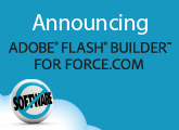 New Adobe© Flash© Builder™ for Force.com—RIAs in the Cloud